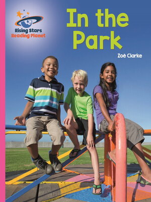 cover image of Reading Planet--In the Park--Pink A